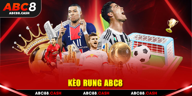 kèo rung abc8